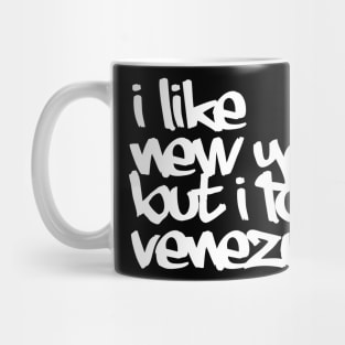 I like NY but i love Vzla Mug